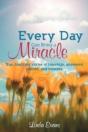 Every Day Can Bring A Miracle - Preview
