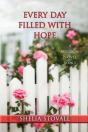 Every Day Filled With Hope - Preview