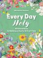 Every Day Holy - Preview