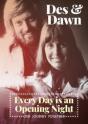 Every Day Is An Opening Night - Preview