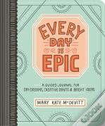 Every Day Is Epic