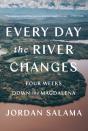 Every Day The River Changes - Preview