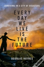 Capa do artigo Every Day We Live Is The Future