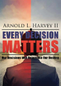 Every Decision Matters - Preview