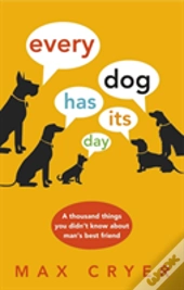 Every Dog Has Its Day