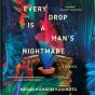 Every Drop Is A Man'S Nightmare - Preview