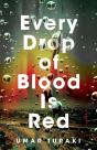 Every Drop Of Blood Is Red - Preview