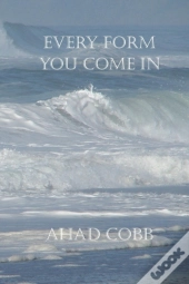 Every Form You Come In