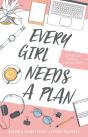 Every Girl Needs A Plan - Preview