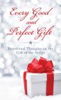 Every Good And Perfect Gift - Preview