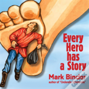 Every Hero Has A Story