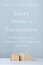 Every Home A Foundation - Preview