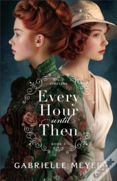 Every Hour Until Then (Timeless Book #5)