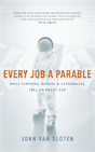 Every Job A Parable - Preview