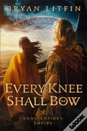 Every Knee Shall Bow