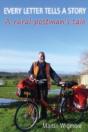 Every Letter Tells A Story: A Rural Postman'S Tale - Preview