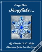 Every Little Snowflake