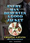Every Man Deserves A Good Jacket Ii