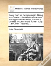 Capa do artigo Every Man His Own Physician. Being, A Co