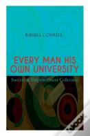 Every Man His Own University - Success & Empowerment Collection