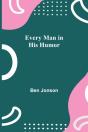 Every Man In His Humor - Preview