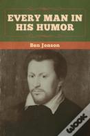 Every Man In His Humor