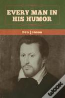 Every Man In His Humor