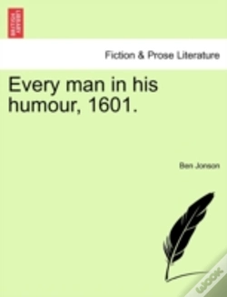 Capa do artigo Every Man In His Humour, 1601.