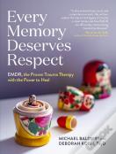 Every Memory Deserves Respect