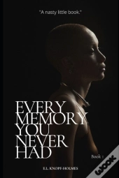 Every Memory You Never Had