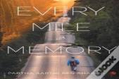 Every Mile A Memory