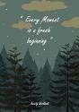 Every Moment Is A Fresh Beginning - Anxi - Preview