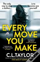 Every Move You Make