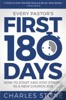 Every Pastor'S First 180 Days