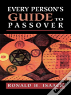 Every Person'S Guide To Passover