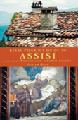 Every Pilgrim'S Guide To Assisi