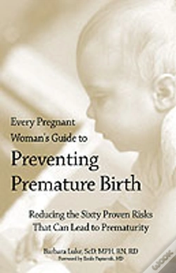 Capa do artigo Every Pregnant Woman'S Guide To Preventing Premature Birth