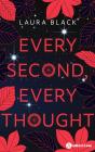 Every Second, Every Thought - Preview