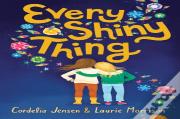 Every Shiny Thing