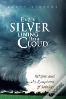 Every Silver Lining Has A Cloud