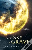 Every Sky A Grave