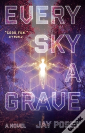 Every Sky A Grave
