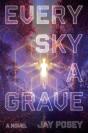 Every Sky A Grave - Preview