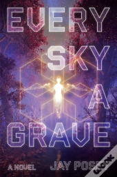 Every Sky A Grave