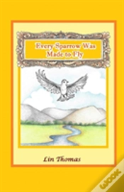 Capa do artigo Every Sparrow Was Made To Fly