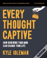 Every Thought Captive Bible Study Guide Plus Streaming Video