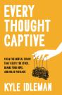 Every Thought Captive - Preview