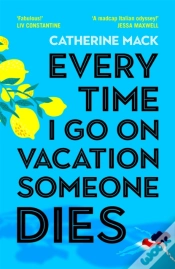 Capa do artigo Every Time I Go On Vacation, Someone Dies
