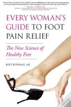Capa do artigo Every Woman'S Guide To Foot Pain Relief