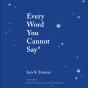Every Word You Cannot Say - Preview